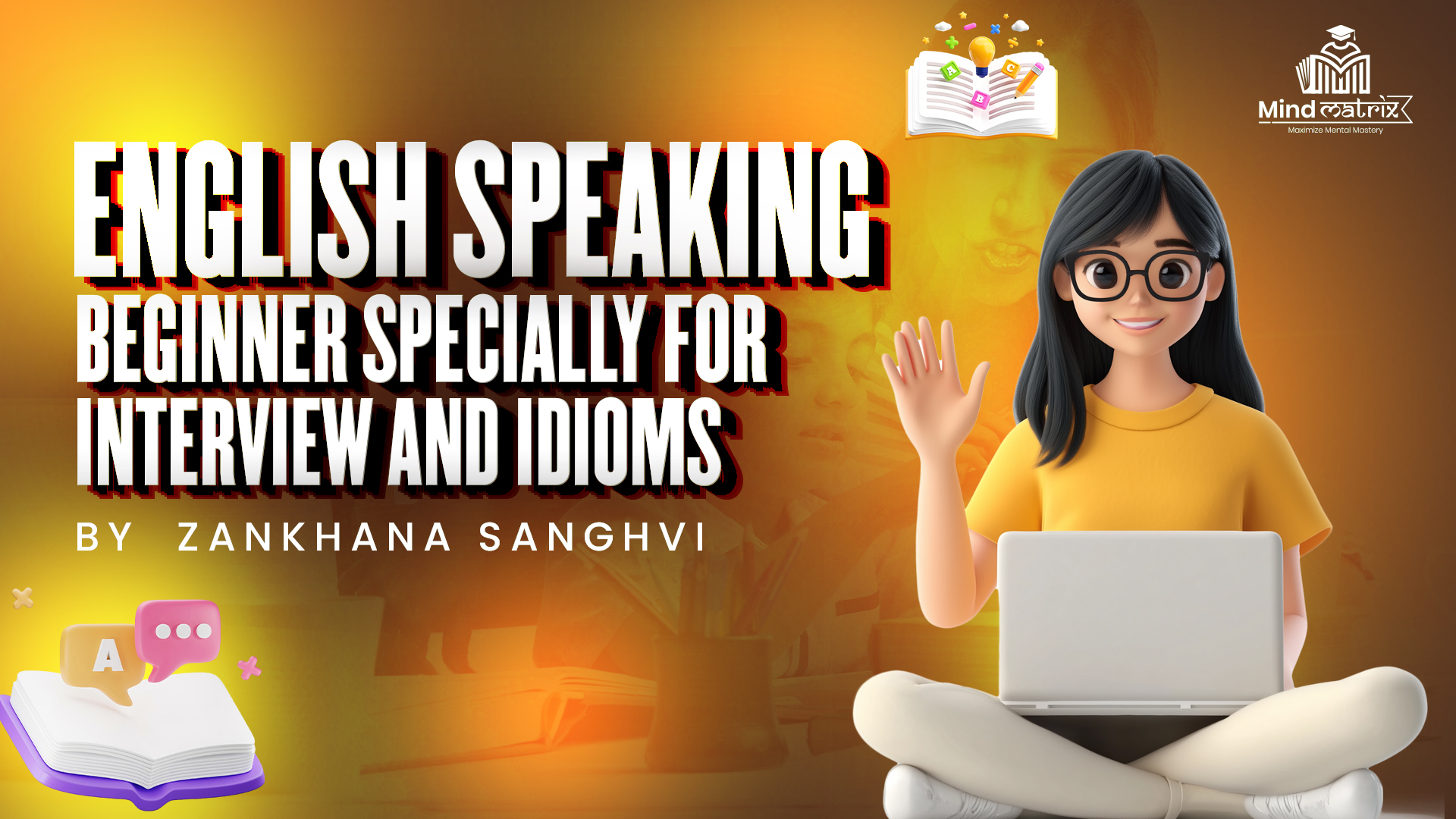 ENGLISH SPEAKING BEGINNER SPECIALLY FOR INTERVIEW AND IDIOMS